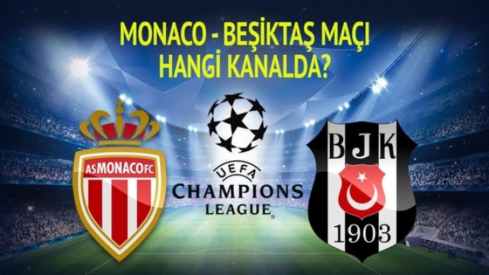 Monaco - Beşiktaş maçı ne zaman, saat kaçta, hangi kanalda?