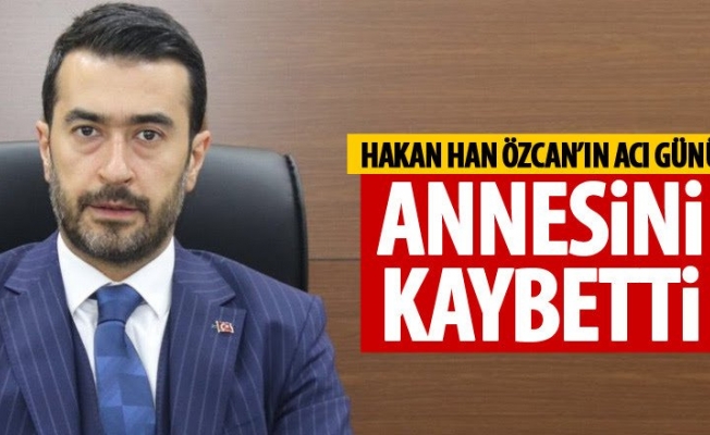 AK Parti Ankara İl Başkanı Hakan Han Özcan Annesini Kaybetti