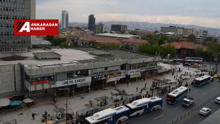 Ankara 100. Yıl Çarşısı yıkılacak!!!