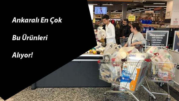 Ankaralılar Alışverişte Bakın En Çok Ne Alıyor?
