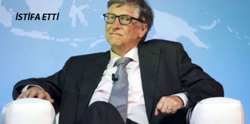 Bill Gates  istifa etti