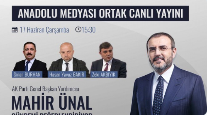 Anadolu SoruyorAk Parti Genel Başkan Yardımcısı Mahir Ünal’ı konuk alacak
