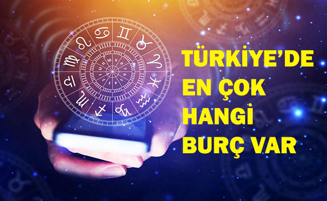 Türkiye'de En Çok Hangi Burç Var?