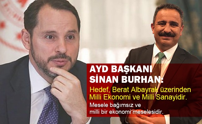 AYD Başkanı Sinan Burhan "faizci rantiyecilere evet deyin sizi de övsünler"