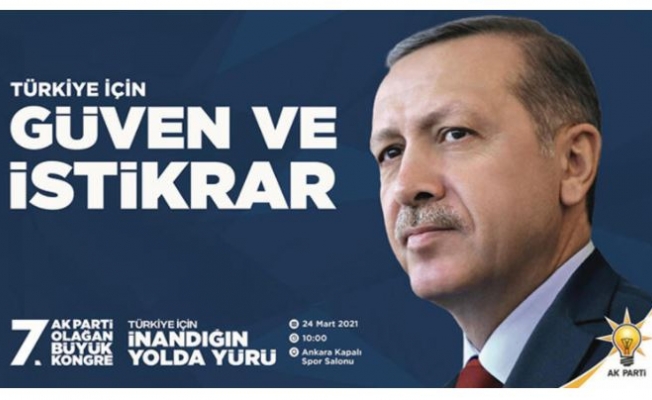 AK Parti'nin 7. Olağan Büyük Kongresinde kullanacağı slogan