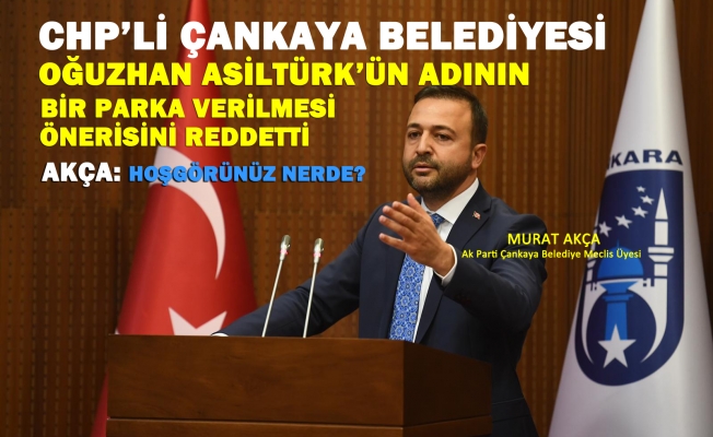 CHP’li  Çankaya Meclis Üyeleri Asiltürk ismine hayır dedi…..