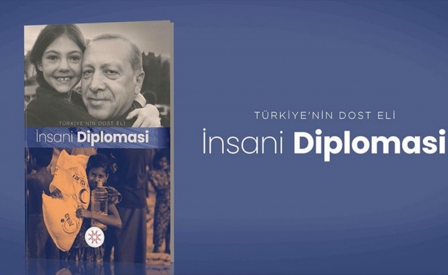 Cumhurbaşkanlığı İletişim Başkanlığından 'Türkiye'nin Dost Eli: İnsani Diplomasi' kitabı