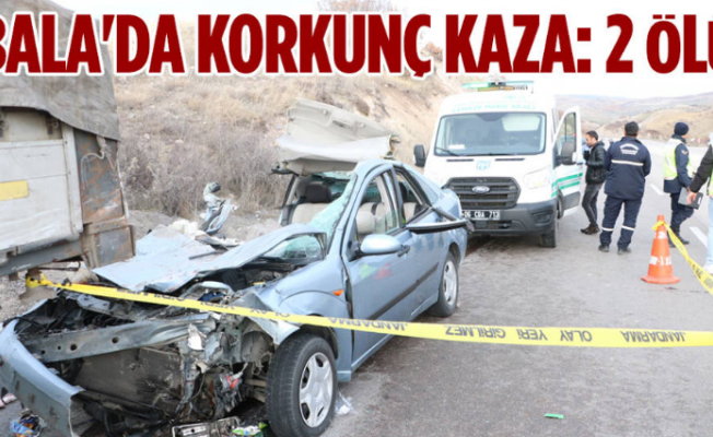 Bala'da cenaze dönüşü kaza: 2 ölü, 4 yaralı!