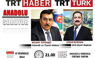 AYD Başkanı Sinan Burhan, Gümrük ve Ticaret Bakanı Tüfenkci'yi konuk ediyor...