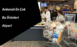 Ankaralılar Alışverişte Bakın En Çok Ne Alıyor?