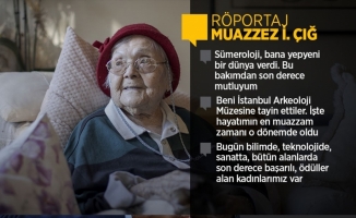 108 yaşındaki Sümerolog Muazzez İlmiye Çığ, hayatının dönüm noktasını anlattı