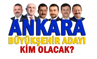 Ankara Büyükşehir Adayı Kim Olacak?